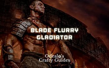 Blade Flurry Gladiator Duelist Build .